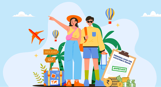 Personal Loan for Travel and Vacations in India