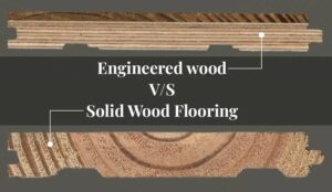 Engineered Wood vs Solid Wood: Which is Better for Your Indian Home?