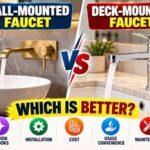 Wall-Mounted Faucet vs Deck-Mounted Faucet Which Is Better